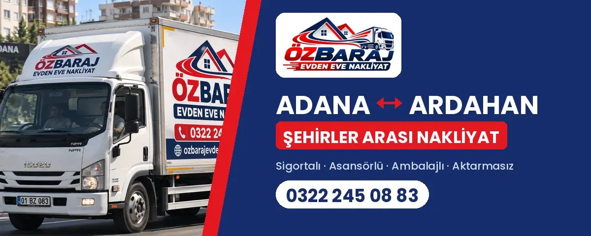Ardahan Adana evden eve nakliyat