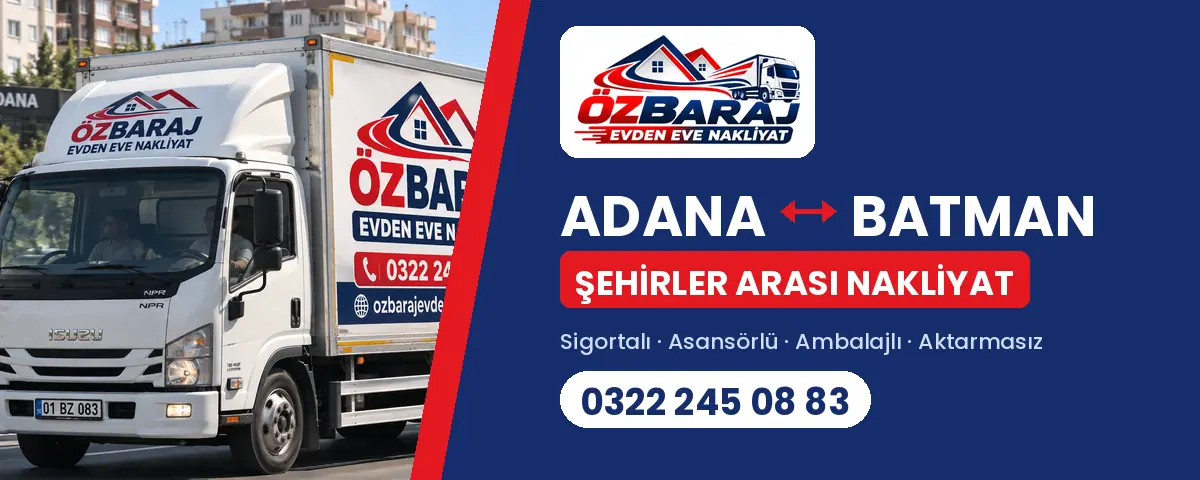 Adana Batman evden eve nakliyat