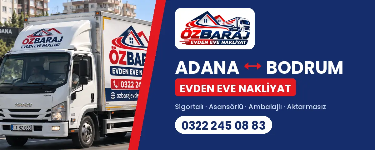 Adana Bodrum evden eve nakliyat