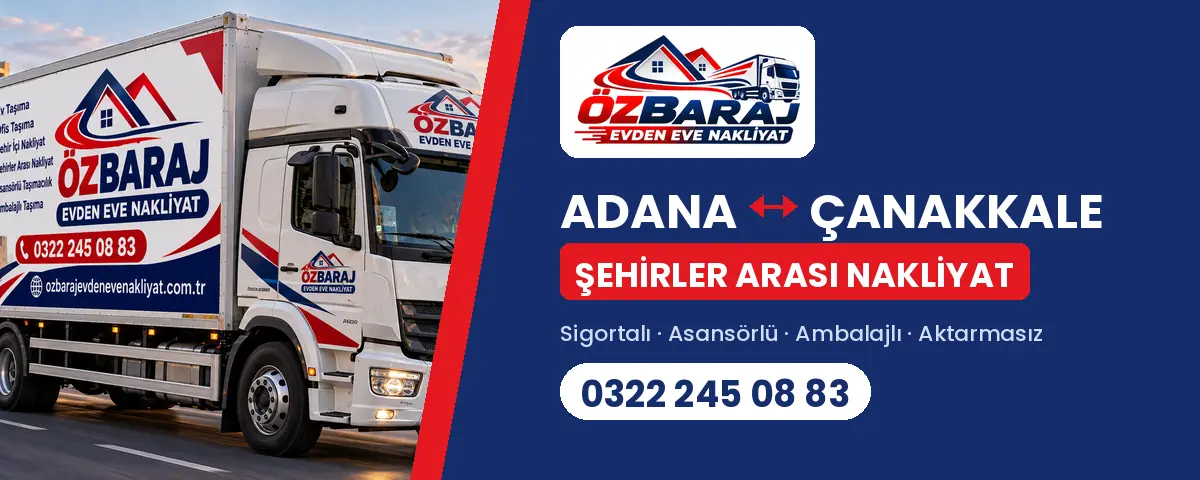 Adana Çanakkale evden eve nakliyat
