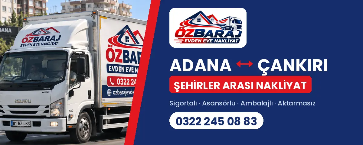 Çankırı Adana evden eve nakliyat