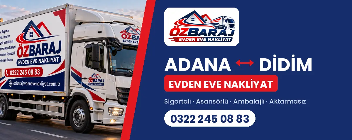Didim Adana evden eve nakliyat
