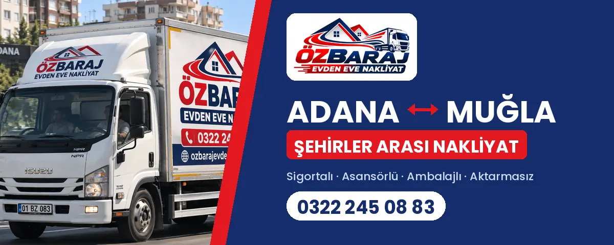 Muğla Adana evden eve nakliyat