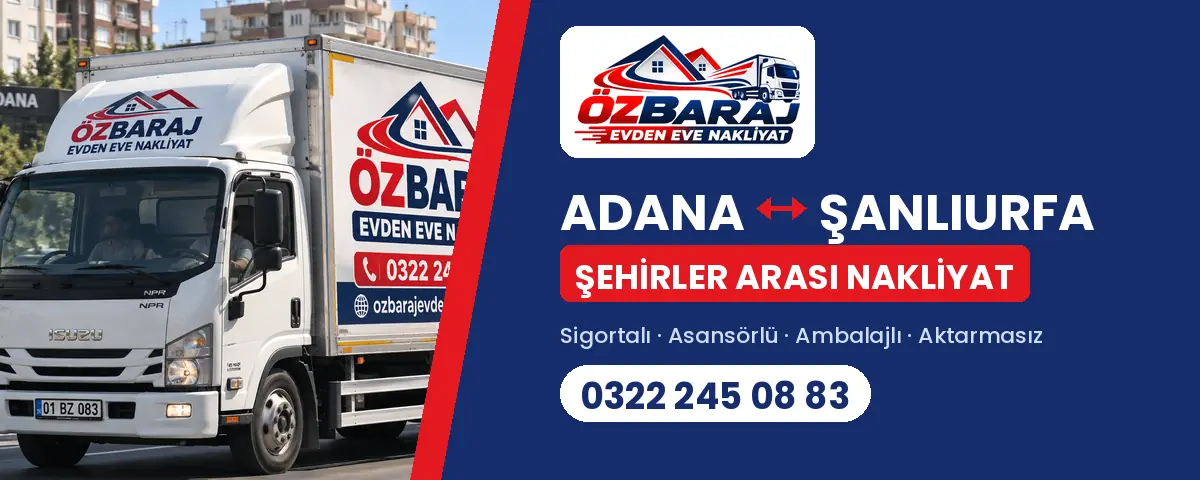 Adana Şanlıurfa evden eve nakliyat