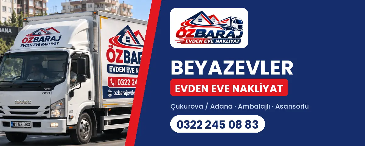 Beyazevler evden eve nakliyat - Öz Baraj