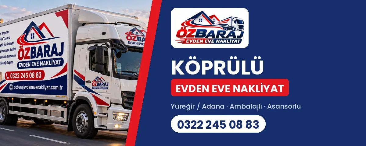 Köprülü evden eve nakliyat - Öz Baraj