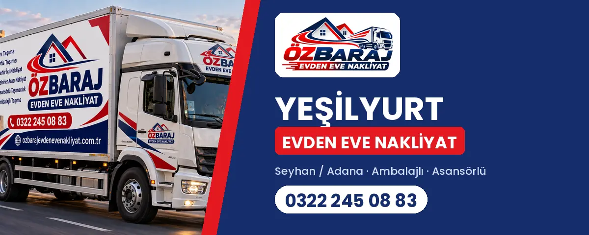 Yeşilyurt evden eve nakliyat - Öz Baraj